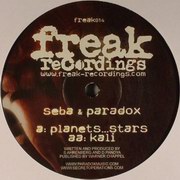 Seba & Paradox - Planets... Stars / Kali (Freak Recordings FREAK014, 2005) :   