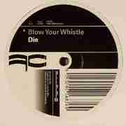 Die - Blow Your Whistle / My Bad (Full Cycle Records FCY071, 2004) :   