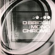 D-Bridge - The Monochrome EP (Bingo Beats BINGO028, 2005) :   