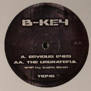 B Key - Envious Eyes / The Ungrateful (Tech Itch Recordings TI045, 2006) :   