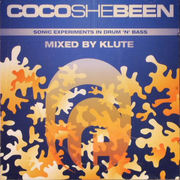 Klute - Cocoshebeen: Sonic Experiments In Drum 'n' Bass (Rumour Records CDRAID556, 2003) : посмотреть обложки диска