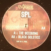 SPL - The Becoming / Black Solstice (Obscene Recordings OBSCENE011, 2006) :   