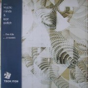 Kryptic Minds & Leon Switch - The Ride / Answers (Tech Itch Recordings TI042, 2004) :   