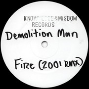 Prizna feat. Demolition Man - Fire 2001 (Knowledge & Wisdom KW012, 2001) :   