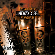 Limewax & SPL - We Have Life EP (Freak Recordings FREAK019, 2006) :   