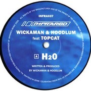 Wickaman & Hoodlum - H2O / Pitch Shift VIP (Infrared Records INFRA037, 2005) :   