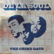 De La Soul - The Grind Date (Sanctuary Records SANCD296, 2004)