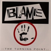 Blame - The Turning Point (720 Degrees 720NUCD002, 2006) :   