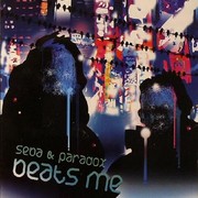 Seba & Paradox - Beats Me (Paradox Music PMCD001, 2006) :   