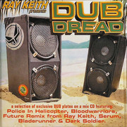 Ray Keith - Dub Dread (Dread Recordings DREADUK001CD, 2005) :   