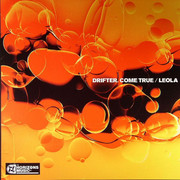 Drifter - Come True / Leola (Horizons Music HZN003, 2005) :   