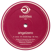 Angelzero - Laroux / Double Edge / Now (Subtitles SUBTITLES005, 2001) : посмотреть обложки диска