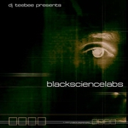 DJ Teebee - Black Science Labs (Certificate 18 CERT18CD007, 2000)