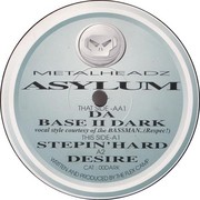 Asylum - Steppin' Hard / Desire / Da Base II Dark (Metalheadz 00DARK, 1994) :   