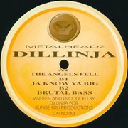 Dillinja - The Angels Fell / Ja Know Ya Big / Brutal Bass (Metalheadz METH006, 1995) :   