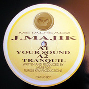 J Majik - Your Sound / Tranquil (Metalheadz METH007, 1995) :   