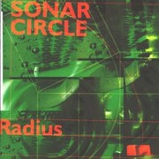 Sonar Circle - Radius (Reinforced Records RIVETCD12, 1999) :   
