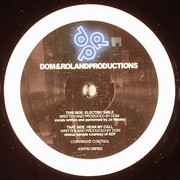 Dom & Roland - Hear My Call / Electric Smile (Dom & Roland Productions DRP003T, 2006) :   