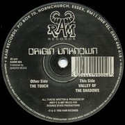 Origin Unknown - The Touch / Valley Of The Shadows (RAM Records RAMM004, 1993) :   