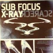 Sub Focus - X-Ray / Scarecrow (RAM Records RAMM054, 2005) :   