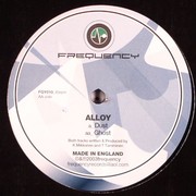 Alloy - Dust / Ghost (Frequency FQY010, 2003) :   