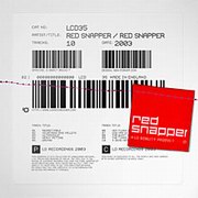 Red Snapper - Red Snapper (Lo Recordings LCD35, 2003)