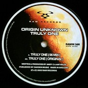 Origin Unknown - Truly One (96 Mix) (RAM Records RAMM038R, 2002) :   