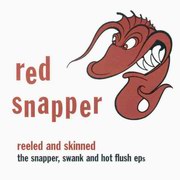 Red Snapper - Reeled & Skinned (Warp Records WARPCD033, 1995)