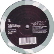 TC - Jamaica Street / All On Me (Beatz BTZ009, 2004) :   