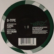D-Type - Flutes / Ice Cream (Beatz BTZ012, 2005) :   