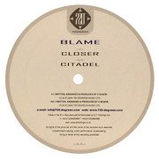 Blame - Closer / Citadel (720 Degrees 720NU014, 2004) : посмотреть обложки диска