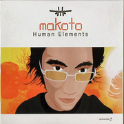 Makoto - Human Elements (Good Looking Records GLRMA005, 2003) :   