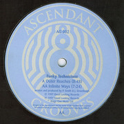 Funky Technicians - Outer Reaches / Infinite Ways (Ascendant Grooves AG002, 1997) :   