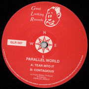 Parallel World - Tear Into It / Contagious (Good Looking Records GLR007, 1994) :   