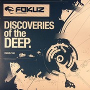 various artists - Discoveries Of The Deep (Fokuz Recordings FOKUZLP001, 2006) :   