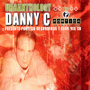 Danny C - Urbanthology volume 2 (Nu Urban Music URBACD002, 2004) :   