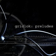 Gridlok - Preludes (Project 51 P51CD01, 2003) : посмотреть обложки диска