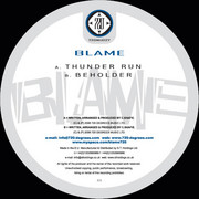 Blame - Thunder Run / Beholder (720 Degrees 720NU027, 2006) :   