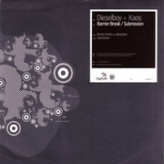 Dieselboy & Kaos - Barrier Break / Submission (Human Imprint Recordings HUMA8010-1, 2003) :   