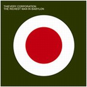 Thievery Corporation - The Richest Man In Babylon (18th Street Lounge Music ESL060, 2002)