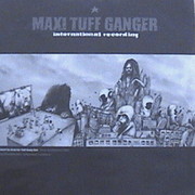 Tester - Maxi Tuff Ganger (Maxi Tuff Ganger MTG001, 2005) :   