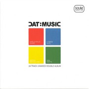 various artists - DAT:MUSIC (Soul:r SOULR024, 2006) : посмотреть обложки диска