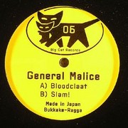 General Malice - Bloodclaat / Slam! (Big Cat Records BCR006, 2003) :   