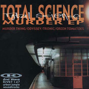 Total Science - Murder EP (Reinforced Records RIVET147, 2000) :   