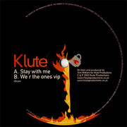 Klute - Stay With Me / We R The Ones VIP (Commercial Suicide SUICIDE004, 2002) :   