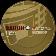 Baron - Deftone / Ransom (Commercial Suicide SUICIDE005, 2002) :   