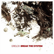 Gridlok - Break The System (Project 51 P51CD02, 2007) :   