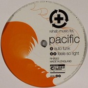 Pacific - Auto Funk / Feels So Right (Rehab Recordings RHB002, 2004) :   
