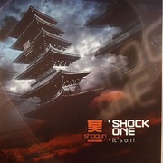 Shock One - It's On / Further Away From Me (Shogun Audio SHA007, 2006) :   