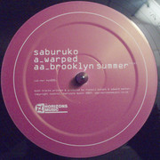 Saburuko - Warped / Brooklyn Summer (VIP) (Horizons Music HZN020, 2007) :   